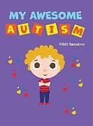 Fester Einband My Awesome Autism von Nikki Saunders