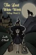 E-Book (epub) Last White Witch von Joelle O'Neill