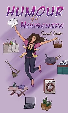 E-Book (epub) Humour of a Housewife von Sarah Towler