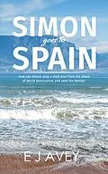E-Book (epub) Simon Goes to Spain von E J Avey