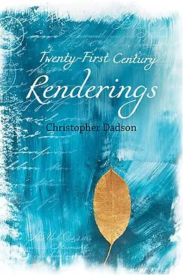 E-Book (epub) Twenty-First Century Renderings von Christopher Dadson