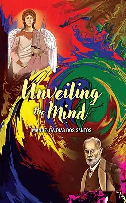 E-Book (epub) Unveiling the Mind von Manoelita Dias dos Santos