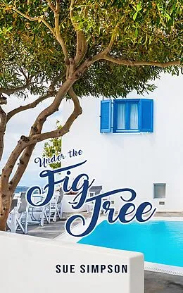 E-Book (epub) Under the Fig Tree von Sue Simpson