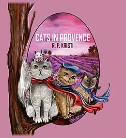 E-Book (epub) Cats in Provence von R. F. Kristi
