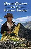 E-Book (epub) Captain Ortuga and the Elohim Throne von Elgar Somerville