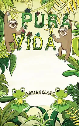 E-Book (epub) Pura Vida von Adrian Clark