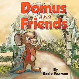 E-Book (epub) Domus and Friends von Rosie Pearson