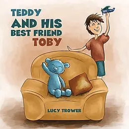 E-Book (epub) Teddy and his Best Friend Toby von Lucy Trower