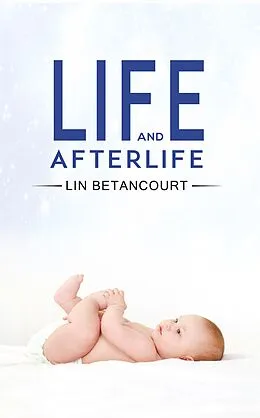 E-Book (epub) Life and Afterlife von Lin Betancourt