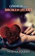 E-Book (epub) Owner of a Broken Heart von Norma Harris
