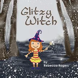 E-Book (epub) Glitzy Witch von Rebecca Rogers