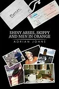 E-Book (epub) Shiny Arses, Skippy and Men in Orange von Adrian Johns