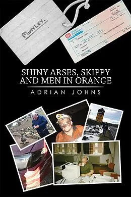E-Book (epub) Shiny Arses, Skippy and Men in Orange von Adrian Johns