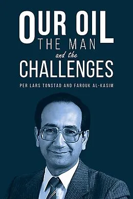 E-Book (epub) Our Oil - the Man and the Challenges von Per Lars Tonstad