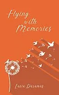 E-Book (epub) Flying With Memories von Lucia Daramus