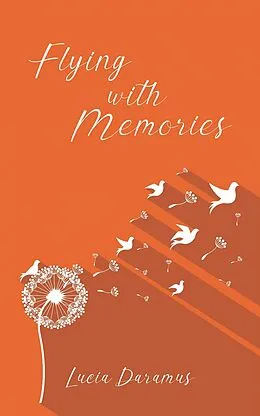 E-Book (epub) Flying With Memories von Lucia Daramus