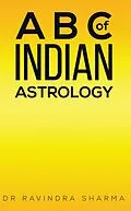 E-Book (epub) B C of Indian Astrology von Ravindra Sharma