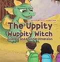 E-Book (epub) Uppity Wuppity Witch - Ezabella and Another Dimension von Jacqueline Scott-Robertson