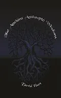 E-Book (epub) Ancient Anthropic Wisdom von David Hart