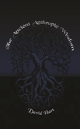 E-Book (epub) Ancient Anthropic Wisdom von David Hart