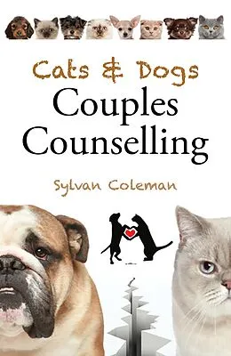 E-Book (epub) Cats & Dogs Couples Counselling von Sylvan Coleman