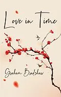 E-Book (epub) Love in Time von Graham Bradshaw