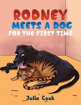 E-Book (epub) Rodney Meets A Dog for the First Time von Julia Cook