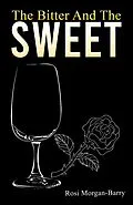 E-Book (epub) Bitter and the Sweet von Rosi Morgan-Barry