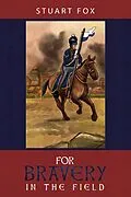 E-Book (epub) For Bravery in the Field von Stuart Fox