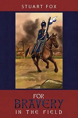 E-Book (epub) For Bravery in the Field von Stuart Fox