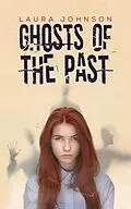 E-Book (epub) Ghosts of the Past von Laura Johnson