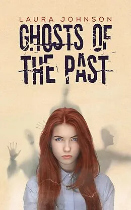 E-Book (epub) Ghosts of the Past von Laura Johnson