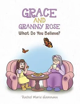 E-Book (epub) Grace and Granny Rose von Rachel Marie Hammann