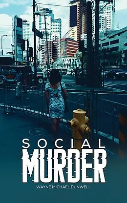 E-Book (epub) Social Murder von Wayne Michael Dunwell