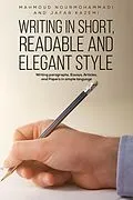 E-Book (epub) Writing in Short, Readable and Elegant Style von Mahmoud Nourmohammadi