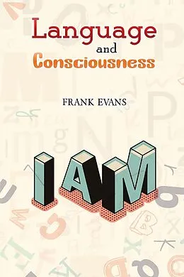 E-Book (epub) Language and Consciousness von Frank Evans