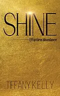 E-Book (epub) Shine von Tiffany Kelly