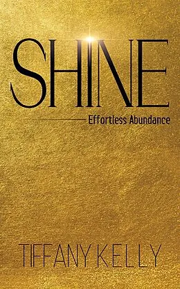 E-Book (epub) Shine von Tiffany Kelly
