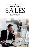 E-Book (epub) Journey into Sales von Buelent Belbez