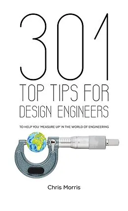E-Book (epub) 301 Top Tips for Design Engineers von Chris Morris