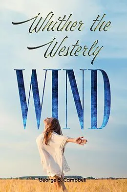 E-Book (epub) Whither the Westerly Wind von George S. Campbell