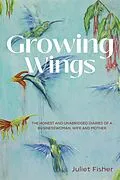 E-Book (epub) Growing Wings von Juliet Fisher