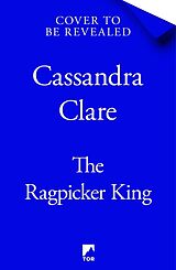 Kartonierter Einband The Ragpicker King von Cassandra Clare