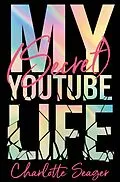 E-Book (epub) My [Secret] YouTube Life von Charlotte Seager