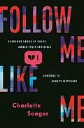 E-Book (epub) Follow Me, Like Me von Charlotte Seager