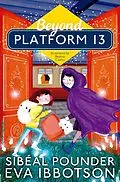E-Book (epub) Beyond Platform 13 von Sibéal Pounder