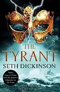 E-Book (epub) The Tyrant von Seth Dickinson
