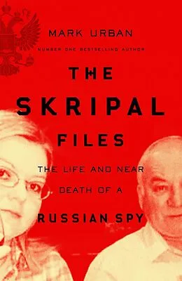E-Book (epub) The Skripal Files von Mark Urban