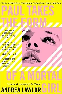E-Book (epub) Paul Takes the Form of A Mortal Girl von Andrea Lawlor