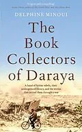 E-Book (epub) The Book Collectors of Daraya von Delphine Minoui